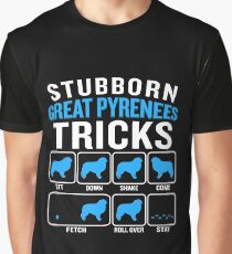 Stubborn Great Pyrenees Tricks Funny Sarcastic Graphic T-Shirt