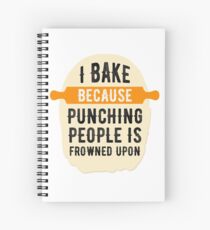 Ich backe, weil Punching auf lustigen Witz ausgetrickst wird Spiralblock