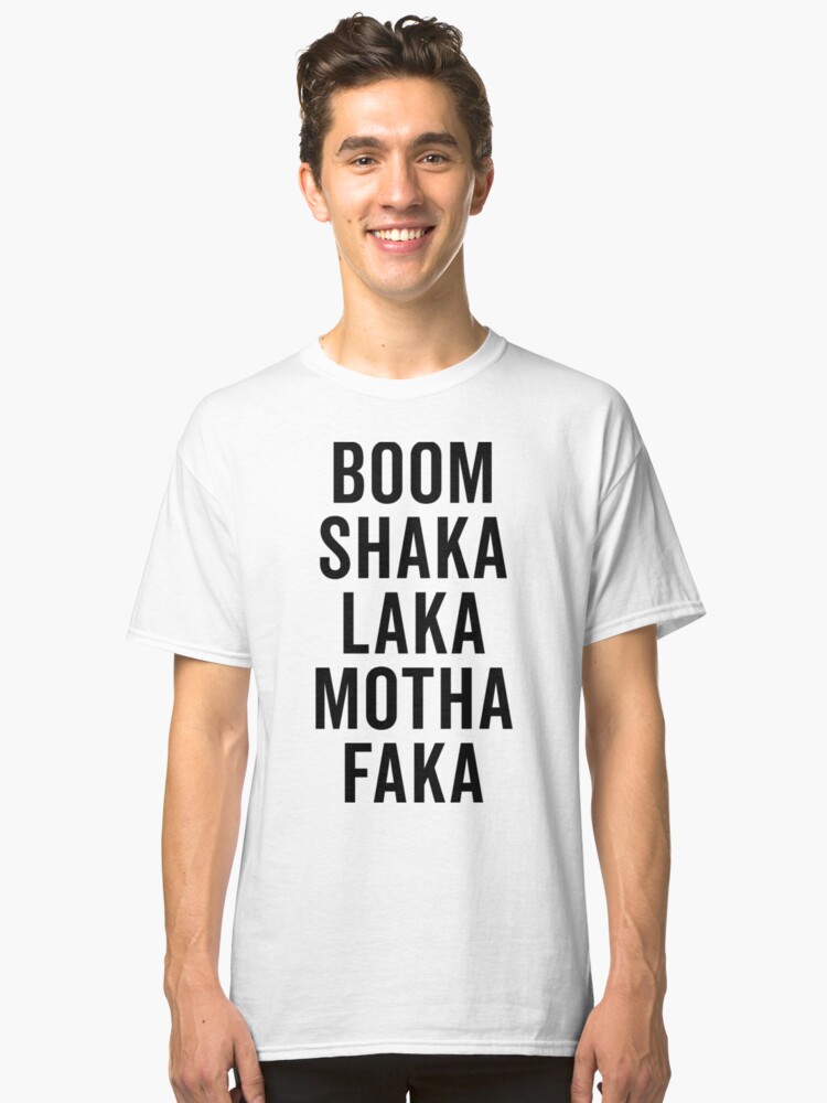 boom shaka laka shirt