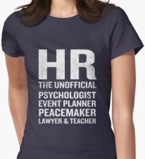Human Resources T-Shirt Funny HR Unofficial Quote Job Joke Women's Fitted T-Shirt