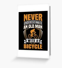 Never Underestimate An Old Man With A Bicycle Funny Greeting Card