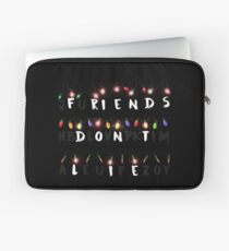 Friend don't Lie Laptop Sleeve