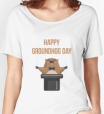 Happy Groundhog Day 2018 Women's Relaxed Fit T-Shirt