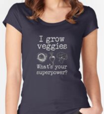 Grow Veggies Superpower for Gardeners Women's Fitted Scoop T-Shirt