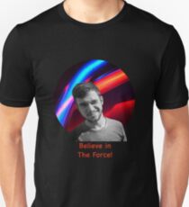 Believe in the Force Unisex T-Shirt