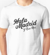 Hala Madrid y Nada Más Unisex T-Shirt