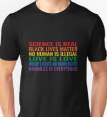 Camiseta ajustada La ciencia es real! ¡Las vidas negras importan! ¡Ningún humano es ilegal! ¡El amor es el amor! ¡Los derechos de las mujeres son derechos humanos! La bondad es todo! Camisa