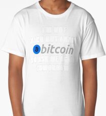 I'm Not Rich But I Have Bitcoin So Ask Me Again Tomorrow Long T-Shirt