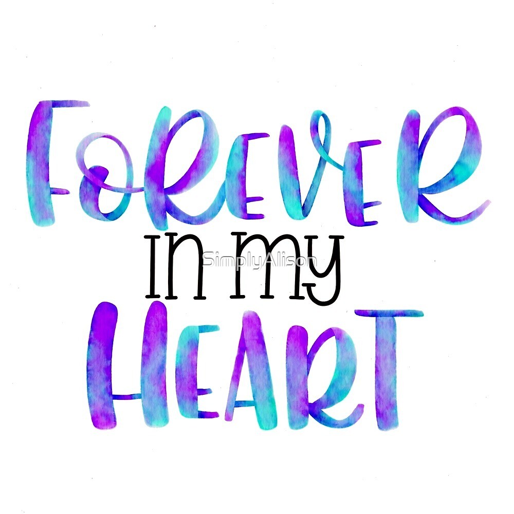 forever-in-my-heart-quotes-by-simplyalison-redbubble