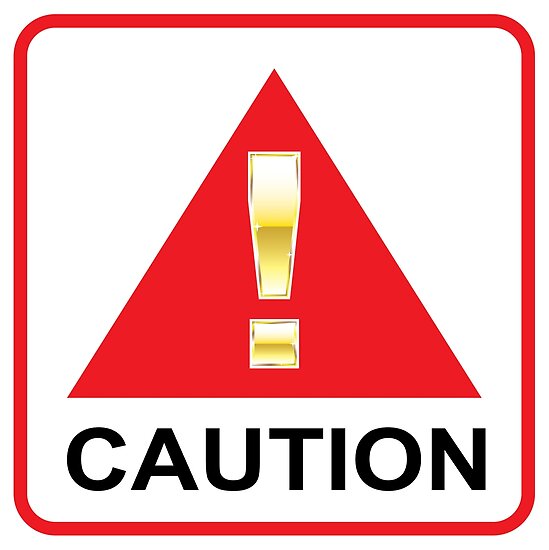 "Red Caution Sign" Poster by vectorworks51 | Redbubble