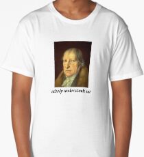 nobody understands Hegel Long T-Shirt