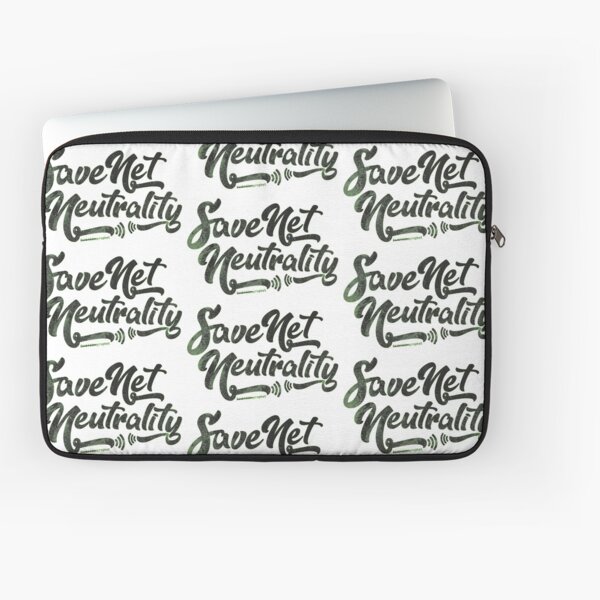 Save Net Neutrality Laptop Sleeve