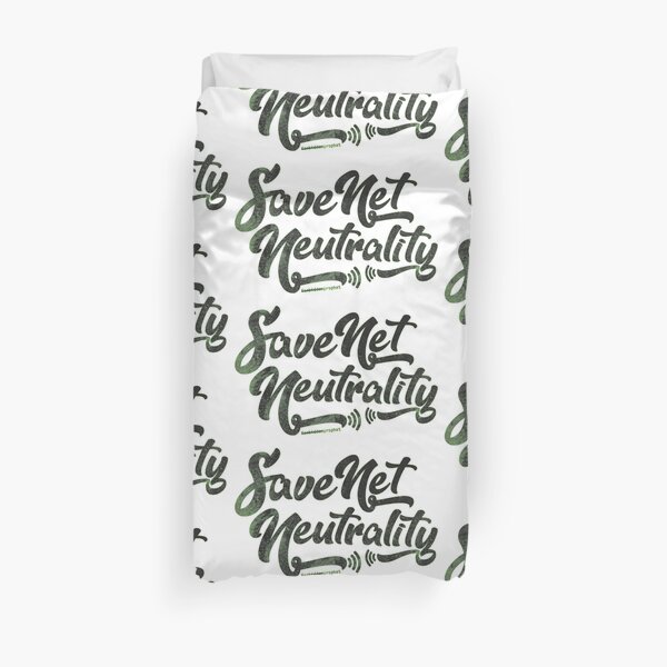 Save Net Neutrality Duvet Cover