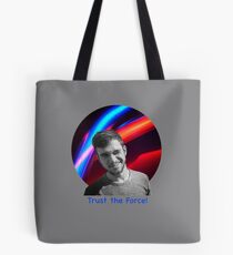 Trust the Force Tote Bag