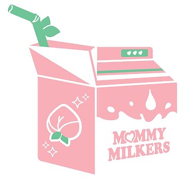 "Mommy Milkers Milk" Sticker for Sale by FreakyFanCrafts | Redbubble