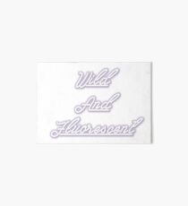 Wild and fluorescent Art Board