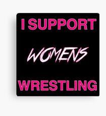 I Support Womens Wrestling Canvas Print
