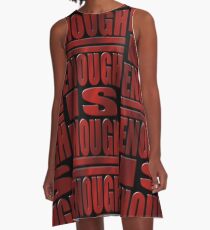 ENOUGH IS ENOUGH A-Line Dress