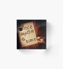 Once upon a time Acrylic Block