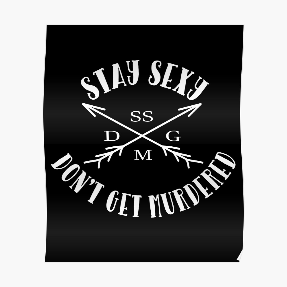 Stay Sexy & Don