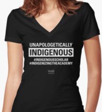 Unapologetically Indigenous Women's Fitted V-Neck T-Shirt