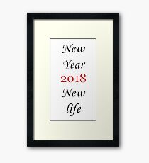 New Year & New life 2018 Framed Print