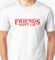 Stranger Things - Friends Don't Lie Unisex T-Shirt