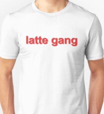 Latte Gang Unisex T-Shirt