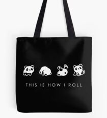 THIS IS HOW I ROLL Tote Bag