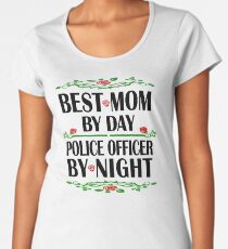 Police Officer Mother Birthday Best Mom, Night Shift Women's Premium T-Shirt