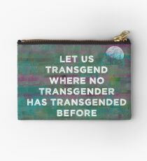 Let Us Transgend Where No Transgender Has Transgended Before Studio Pouch