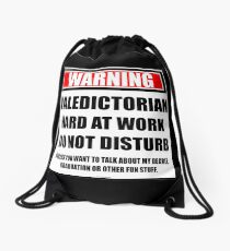 Warning Valedictorian Hard At Work Do Not Disturb Drawstring Bag
