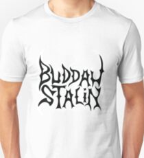 Strangers With Candy Buddah Stalin Unisex T-Shirt