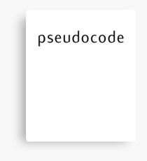 Pseudocode - Witty Canvas Print
