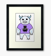 I believe- Yeti Framed Print