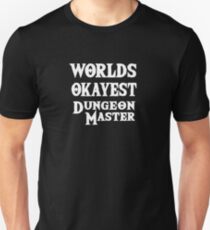 Worlds Okayest Dungeon Master Dungeons And Dragons Unisex T-Shirt