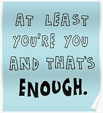 and that's enough. Poster