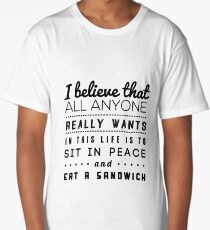 all we want Long T-Shirt
