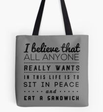 all we want Tote Bag