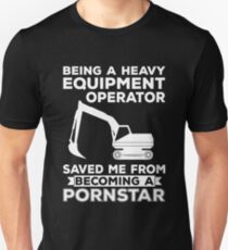 heavy equipment operator - excavator - digger Unisex T-Shirt