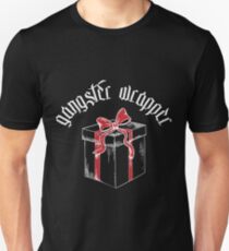 Gangster Wrapper Unisex T-Shirt