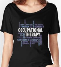 Occupational Therapy Gifts For OT Month Women's Relaxed Fit T-Shirt