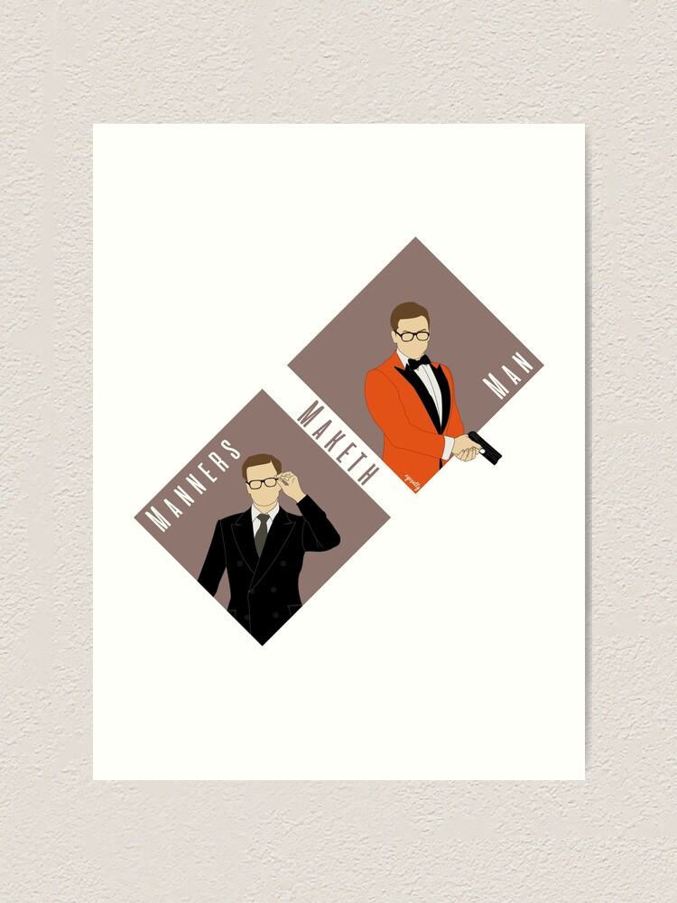 Manners Maketh Man Art Print By Nycsally Redbubble