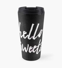 Hello Sweetie Travel Mug