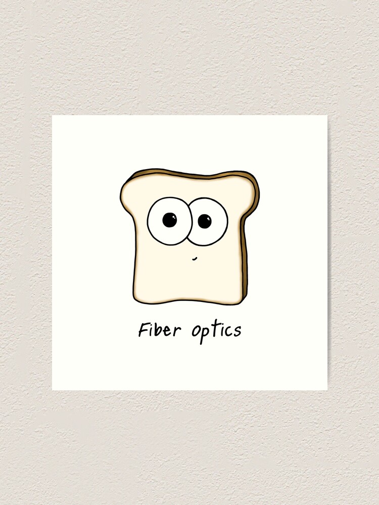 Alternate view of Fiber Optics - A science pun Art Print