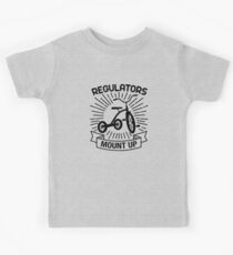 Regulators Mount Up Kids Tee