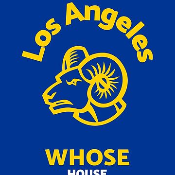 Whose House Rams House Essential T-Shirt for Sale by LAKERSIN5