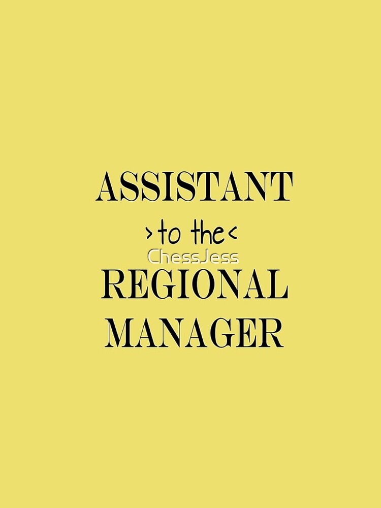 Assistant (to the) Regional Manager by ChessJess