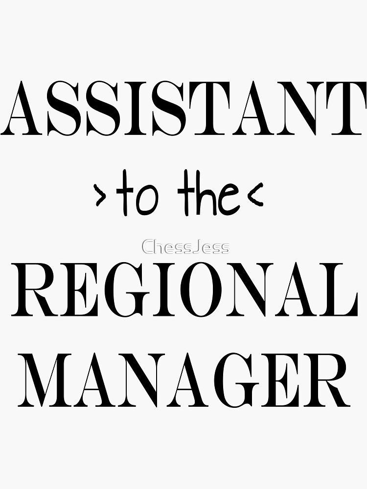 Assistant (to the) Regional Manager by ChessJess