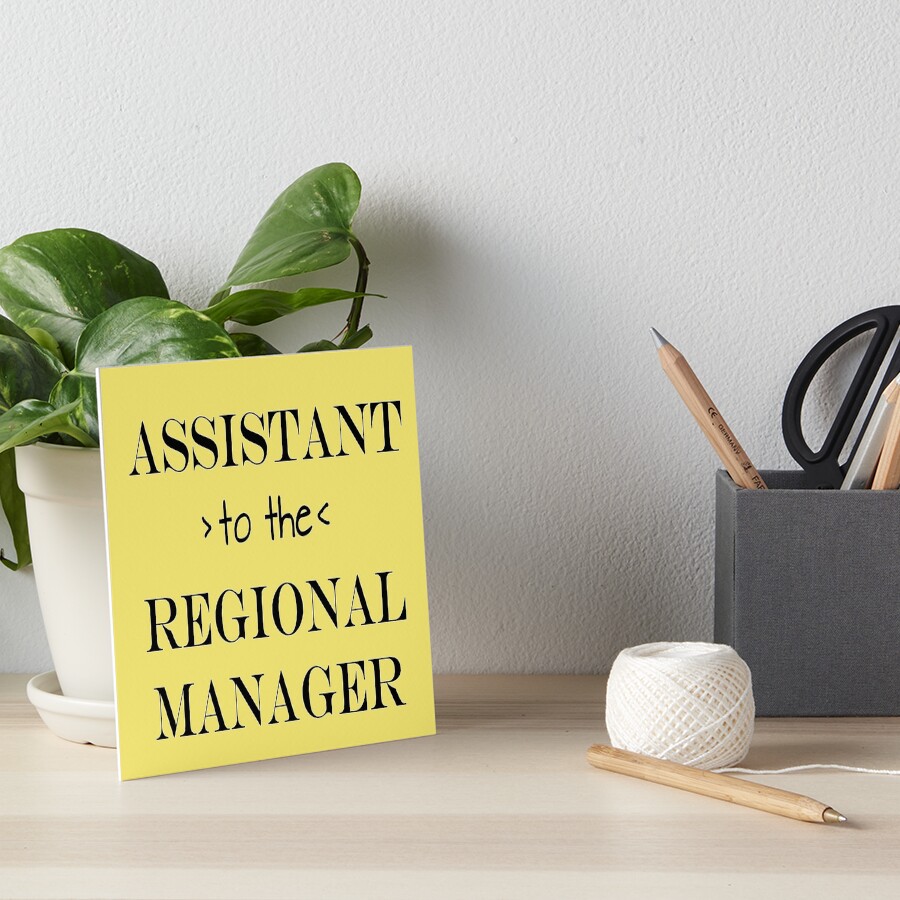 Assistant (to the) Regional Manager Art Board Print
